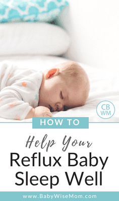  Get your reflux babe slumber every bit good every bit possible How To Help Your Reflux Baby Sleep