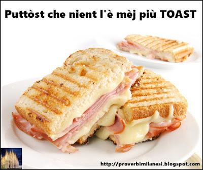 Puttòst che nient l'è mèj più TOAST