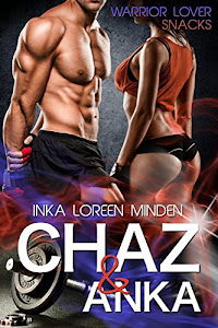 Chaz & Anka: Warrior Lover Snack 1 (Warrior Lover Snacks)