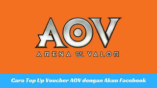 Cara Top Up Voucher Garena AOV dengan Akun Facebook