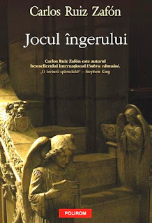 Carlos Ruiz Zafon - Jocul Ingerului