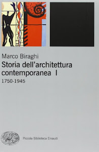 Storia dell'architettura contemporanea. Ediz. illustrata: 1