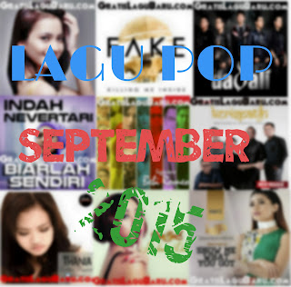 Download Kumpulan Lagu POP Indo Terbaru September 2015