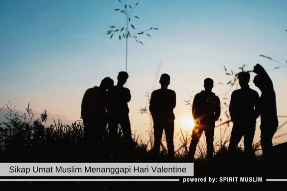 Sikap Umat Muslim Menanggapi Hari Valentine