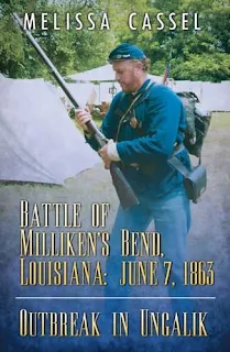 Battle of Milliken's Bend Louisiana: June 7, 1863 by Melissa Cassel