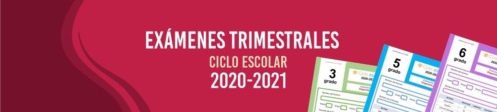 Exámenes Trimestrales para Primaria Ciclo Escolar 2020-2021