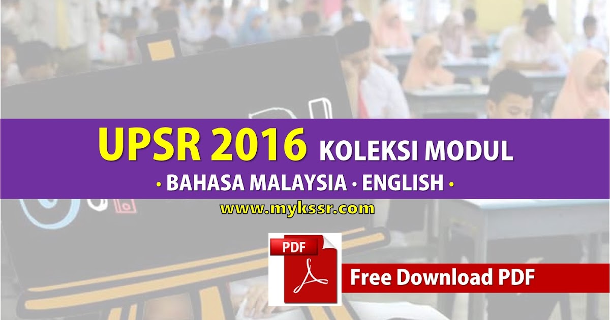 KOLEKSI MODUL LATIHAN UPSR 2016 BM & BI - Mykssr.com