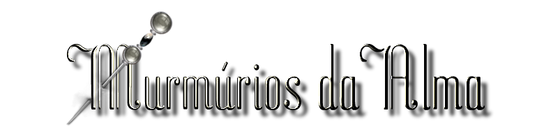☼ Murmúrios da Alma ☼