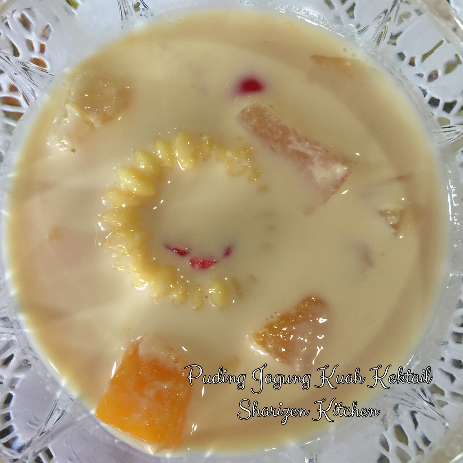 Sharizen Kitchen: PUDING JAGUNG KUAH KOKTAIL