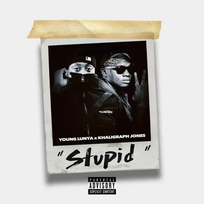 Audio Young Lunya X Khaligraph Jones - Stupid Mp3