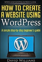 How To Create A Website Using WordPress: A Simple Step-By-Step Beginner's Guide