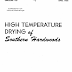 High temperature drying of southern hardwoods (E. V. Smith)