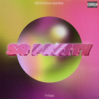 Reyanna Maria & Tyga - So Pretty - Single [iTunes Plus AAC M4A]
