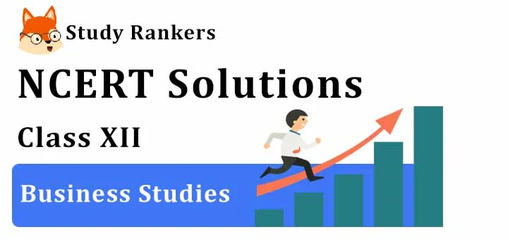 NCERT Solutions for Class 12 Business Studies