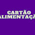 Governo prorroga reajuste emergencial do Cartão Alimentação.