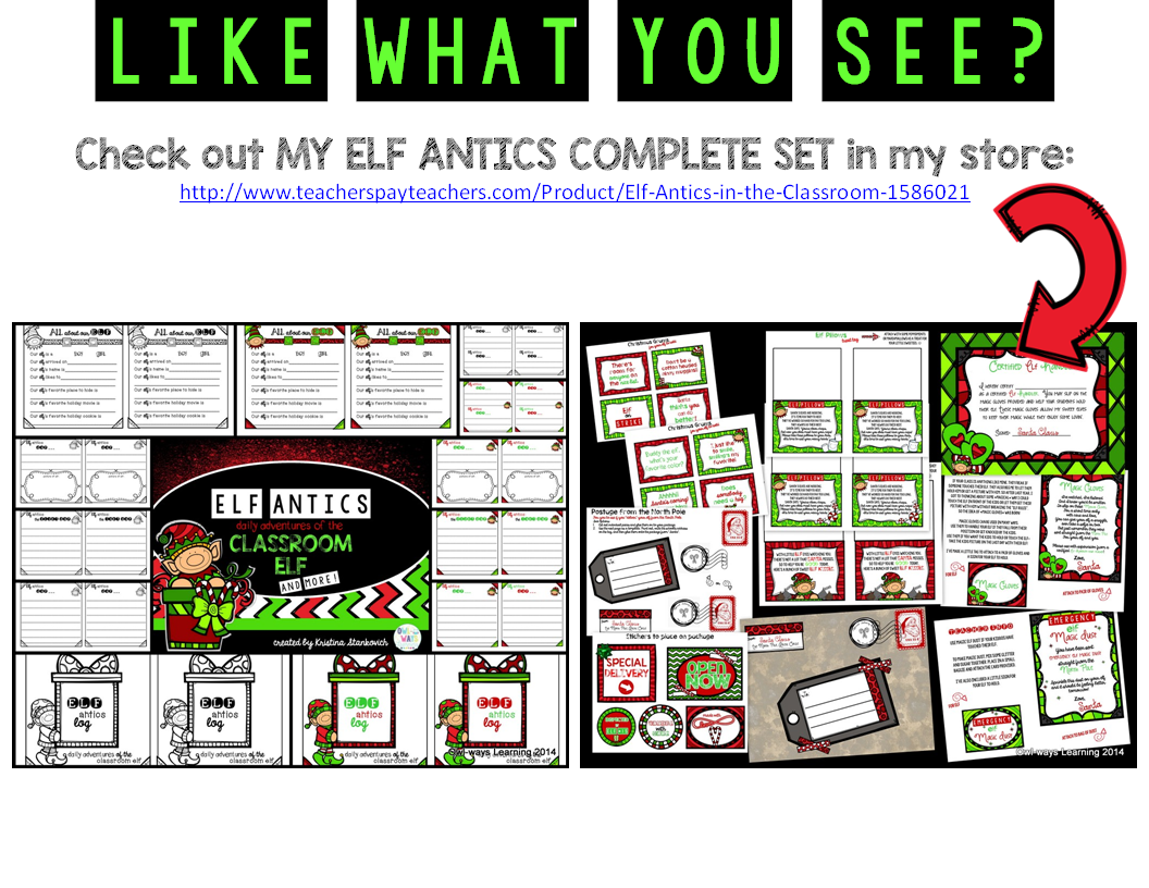 http://www.teacherspayteachers.com/Product/Elf-Antics-in-the-Classroom-1586021