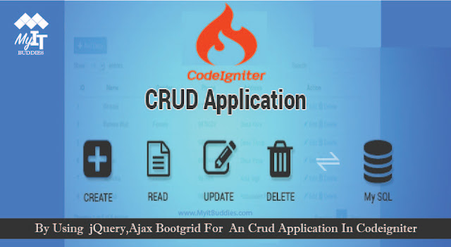 By Using  jQuery,Ajax Bootgrid For  An Crud Application In Codeigniter 