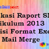 Aplikasi Raport Smp Kurikulum 2013 Revisi Format Excel Dan Mail Merge