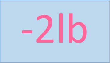 A graphic saying -2lb