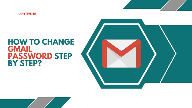 How To Change Gmail Password Step By Step?