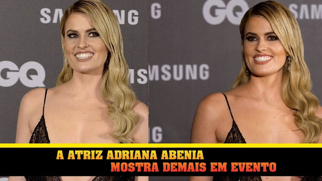 a-atriz-adriana-abenia-mostra-demais