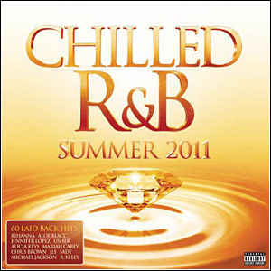 lancamentos Download   Chilled R&B Summer (2011)