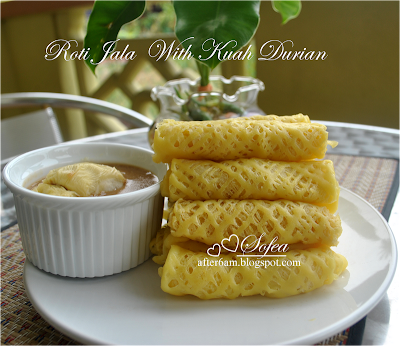 After 6 am: ROTI JALA CICAH KUAH DURIAN