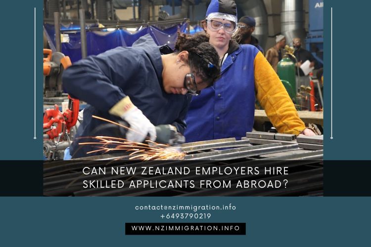 Can New Zealand Employers Hire Skilled Applicants from Abroad?