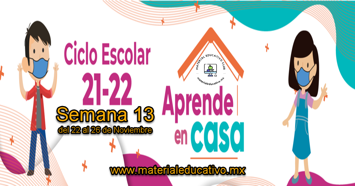 Semana 13 - Aprende en Casa 4 - Aprendizajes Esperados - Preescolar - Primaria - Secundaria