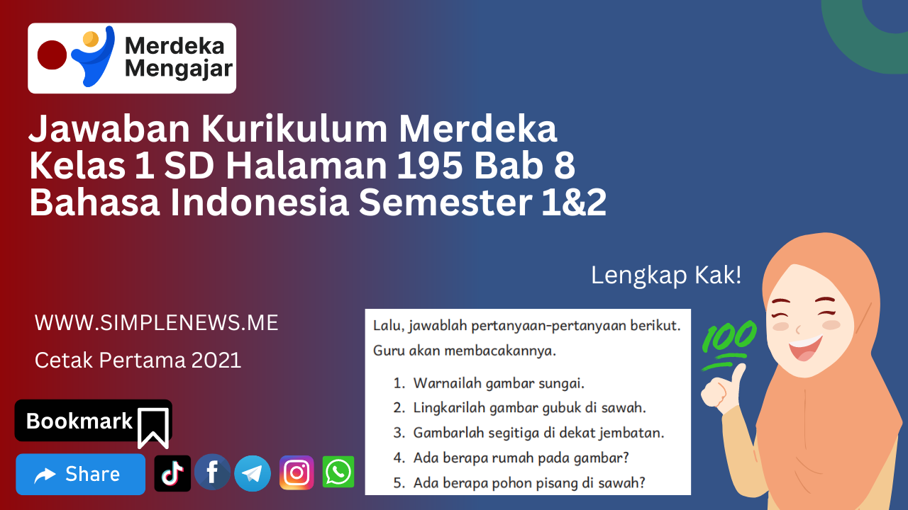 Jawaban Kurikulum Merdeka Kelas 1 SD Halaman 195 Bab 8 Bahasa Indonesia Semester 1&2 www.simplenews.me
