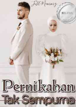 Novel Pernikahan Tak Sempurna Full Episode