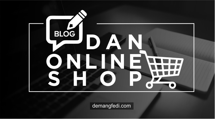 Blog dan Online Shop, Ibarat Cangkang dan Isi