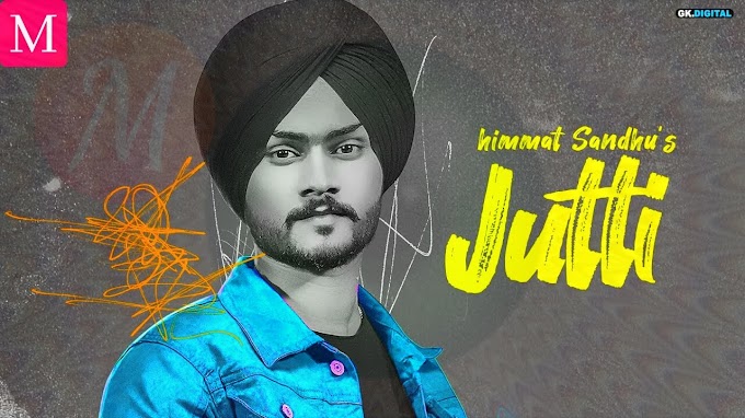 Jutti Lyrics In Hindi - Himmat Sandhu