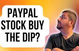 Should You Buy PayPal Stock on the Dip?