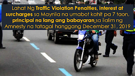 Those who have traffic violation penalties, interest and surcharges  even until 7 years, they only need to pay the principal violation amount under the new amnesty program in Manila which runs until December 31, 2019.     Lahat ng traffic violation penalties, interest at surcharges sa Maynila na umabot kahit pa 7 taon, principal na lang ang babayaran sa ilalim ng amnesty na tatagal hanggang December 31, 2019.        Ads    Isang magandang balita na naman ang hatid ng butihing alkalde ng Lungsod ng Maynila. Ayon kay Mayor Isko Moreno Domagoso, ang lahat ng may traffic violation sa Maynila ay hindi na magbabayad ng penalties, surcharges at interest kahit pa tumagal ng hanggang 7 taon sa ilalim ng amnestiya na ipinapatupad ng bagong pamunuan ng pamahalaang lungsod.  Ads    Sponsored Links    Hinihikayat ang lahat na may traffic violation na hindi pa nababayaran na magtungo sa tanggapan ng LTO sa Maynila at sa tanggapang ni Director Dennis Viaje ng Traffic and Parking Bureau ng Manila.   Ayon kay Director Viaje, nasa 50,000 na lisensya ang hindi na tinubos pa ng may-ari ng mga ito ang nakatengga sa kanilang tanggapan sa kasalukuyan.      Sa ilalim ng amnesty para sa mga traffic violators na tatagal hanggang sa katapusan ng taon, ang babayaran na lamang ng mga may traffic violation ay ang prinsipal na halaga na nakasaad sa kanilang Traffic Violation Receipt (TVR), hindi na kasama ang surcharges, penalties at interest kahit pa ito ay tumagal pa ng mahabang panahon.      Isang halimbawa rito ang isang driver na nagkaroon ng violation na halagang P2,000 ang principal ngunit dahil ito ay tumagal ng pitong taon at isinama ang surcharges , penalties at interest na nagka-patung-patong na, ang kayang kailangang bayaran ngayon ay umabot na sa mahigit P139,000.  Dahil sa may umiiral na amnesty ngayon sa Maynila, imbes na bayaran niya ang kabuuang halaga na P139,000+, ang babayaran na lamang niya ay P2,000.   Para sa karagdagang detalye, magsadya sa tanggapang Traffic and Parking Bureau ng Maynila sa Manila City Hall, Padre Burgos Ave, Ermita o tumawag sa  telepono bilang (02) 527 0507.    Ads    Good news to all traffic violation receipt holder which was issued in Manila: City Mayor Isko Moreno Domagoso had announced the traffic violation amnesty wherein all traffic violators will no longer pay the penalties, surcharges and interests even if  the traffic violation is not settled for the period of up to 7 years.  Ads    Sponsored Links    All traffic violators are urged to go to the LTO office or to the office of Director Dennis Viaje ,Manila Traffic and Parking Bureau.   Director Viaje said that there are about 50,000 licenses which are not been redeemed by its owners and stored in their office for a long time.          Under the amnesty program which will run until the last part of 2019, traffic violators will only pay for the principal amount indicated on their Traffic Violation Receipt (TVR), regardless of all surcharges, penalties and interests even if they were not able to settle it for a long time.    As an example, a driver which had traffic violation with a  principal amount of P2,000.00 and because the violator did not settled it on time, surcharges , penalties and interests overlapped and now he needs to pay over P139,000.00 for it.  Because of the existing amnesty in Manila, he will no longer needded to settle P139,000+, but instead, all he need to pay is the amount of P2,000.00 only.   For further detailas, please visit the Manila Traffic and Parking Bureau at the Manila City Hall, Padre Burgos Ave, Ermita or call (02) 527 0507.