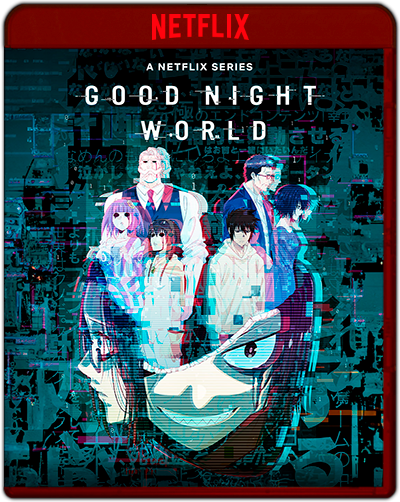 Good Night World: Season 1 (2023) 1080p NF Latino-Japonés [Subt. Lat] (Serie de TV. Animación. Ciencia ficción. Drama)