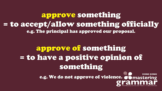 'Approve something' means 'to accept or allow something officially'. 'Approve of something' means 'to have a positive opinion of something'.