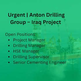 Urgent  Anton Drilling Group – Iraq Project West Qurna 2
