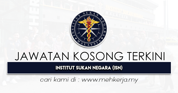 Jawatan Kosong Terkini 2022 di Institut Sukan Negara (ISN)