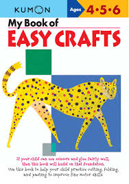   KUMON MY BOOK EASY CRAFTS  FOR AGES 4-5-6 FREE DOWNLAOD AND PRINTABLE PDF FILE