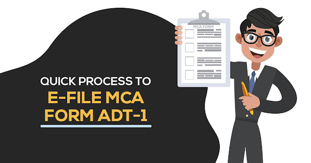 Quick Process to e-File MCA Form ADT-1