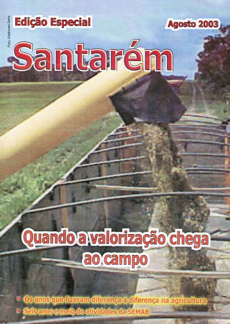 Santarém – quando a valorização chega ao campo. -  Edição Especial – Agosto 2003