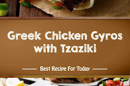 Greek Chicken Gyros with Tzaziki