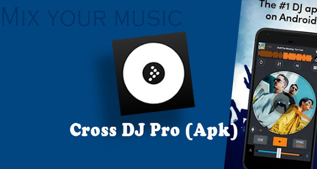 Cross DJ Pro Apk
