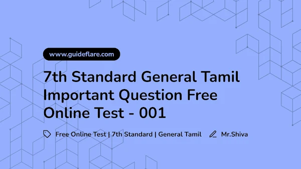 7th Standard General Tamil Important Question Free Online Test - 001