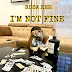 AUDIO | Rosa Ree - Im Not Fine (Mp3) Download