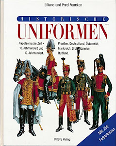 Historische Uniformen. Napoleonische Zeit. 18. Jahrhundert und 19. Jahrhundert
