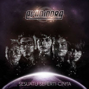 Avanindra - Sesuatu Seperti Cinta (Full Album 2011)