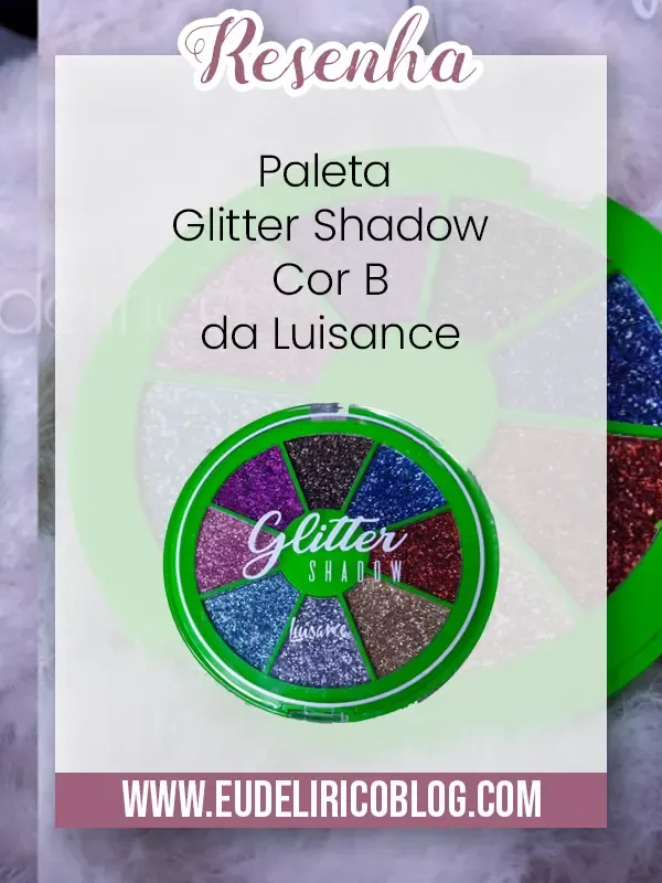 Paleta Glitter Shadow B da Luisance