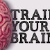 How to train your brain